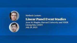 2023 Methods Lectures,  Jesse Shapiro and Liyang (Sophie) Sun, "Linear Panel Event Studies"