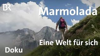 Marmolada: Eine Welt für sich | Bergauf-Bergab | Doku | Berge | BR