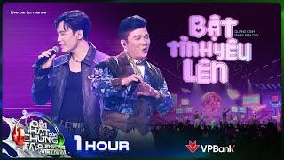 [1 Hour] Bật Tình Yêu Lên - Quang Linh x Phạm Anh Duy | Our Song Việt Nam