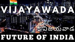 Vijayawada | Future Mega City of India  | Andhra Pradesh