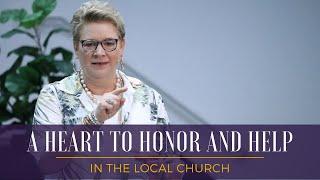 A Heart to Honor and Help in The Local Church // Pastor Debbie Eberly // September 15, 2024