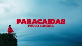 Paulo Londra - Paracaídas (Official Video)