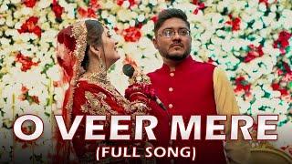 O Veer Mere | Zille Huma | Female Version | Tiktok viral song | Bridal Viral Song