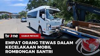 Mobil Angkut Rombongan Santri Tabrak Pembatas Jalan, 4 Tewas | Kabar Petang tvOne