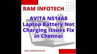 AVITA NS14A8 Laptop Battery Not Charging Issues Fix in Chennai Ram Infotech  #laptopservicecenter