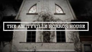 The Amityville Horror House | One Of The World's Most Haunted Houses