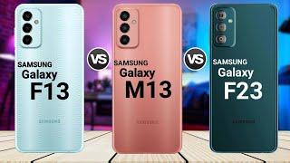 Samsung Galaxy F13 vs Samsung Galaxy M13 vs Galaxy F23 5g || full Comparison