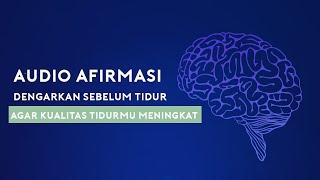 Dengarkan Ini Sebelum Tidur: Audio Afirmasi Agar Lebih Bersyukur dan Tidur Nyenyak