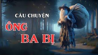 Ông ba bị - Kể chuyện cho bé | Chơi cùng Bon