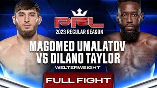 Magomed Umalatov vs Dilano Taylor | PFL 3, 2023