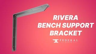 Rivera Bench Support Bracket | Low Profile Floating Benches | Federal Brace