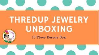 THREDUP RESCUE 15 PIECE BOX | JEWELRY UNBOXING | FLIP FOR EBAY | NATURAL STONE JEWELRY | DESIGNER