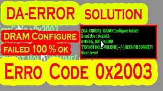 CM2 DA ERROR DRAM Configure failed ErroCode 0x2003 solution By AMS TECH