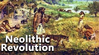 The Neolithic Revolution: The Development of Agriculture - The Journey to Civilization #02