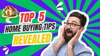 Top 5 First Time Home Buyer Tips When Buying a House