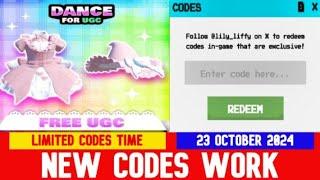 *NEW CODES OCTOBER 23, 2024* Dance for UGC ROBLOX | Expires in 16 Hours!