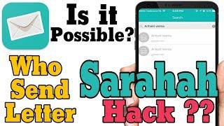 Sarahah Hack ? Is It Possible To Know Who Send Sarahah Letter