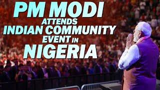 Live: PM Modi addresses Indian Community at Congress Hall in Abuja | Nigeria | India