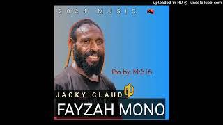 FAYZHA MONO (2024) - JACKY CLAUD (Prod. By STAN JAY) #UGLEE_BEE