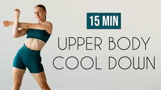 UPPER BODY COOL DOWN & STRETCH (Post-Workout Mobility Routine)