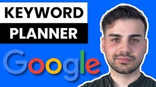 How To Use Google Keyword Planner – BEST Tutorial