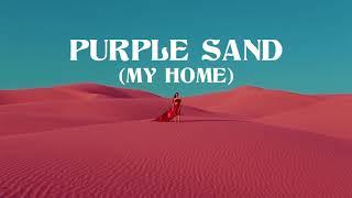 Big Wild - Purple Sand (My Home)