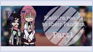 Hashira reacts to their Fandom || Part 1 || KNY || GL2 || ️SET SPEED TO 2X️