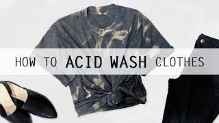 How to ACID WASH a T-Shirt | using Household Bleach 