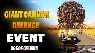 Best Giant Cannon Defense Strategies in Age of Origins (Giant Cannon Defense Event)