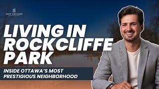 Living in Rockcliffe Park: Inside Ottawa’s Most Prestigious Neighborhood