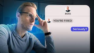 I got fired