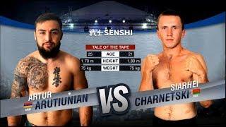 Arthur Arutiunian (Armenia) vs Siarhei Charnetski (Belarus) / "SENSHI" Professional League 2019