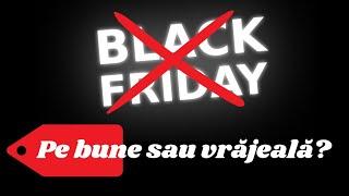 Cum verifici prețurile de BLACK FRIDAY