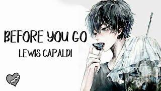 Nightcore → Before You Go  (Lewis Capaldi) LYRICS ︎