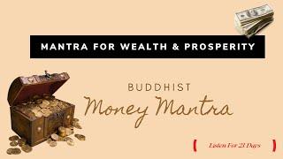 Buddhist MONEY Mantra | Listen For 21 Days For Wealth & Prosperity | Om Vasudhare Svaha 108 Times