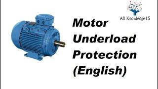 Underload protection of motor in English