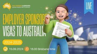 Employer Sponsored Visas in Australia 2024-2025. All types and varieties of options to get your PR
