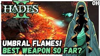 Umbral Flames - BEST Weapon So Far?! Hades II!