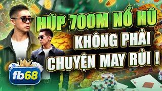 Nổ Hũ Đổi Thưởng | Game Nổ Hũ Đổi Thưởng Uy Tín Nhất Tôi Từng Chơi Húp 700M Chỉ Là Chuyện Nhỏ