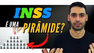 O INSS É UMA PIRÂMIDE