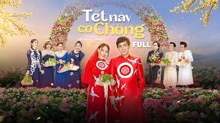 PHIM TẾT NÀY CÓ CHỒNG - FULL | Hồ Bích Trâm, Hồ Quang Hiếu, Khương Dừa, Lê Giang, Kim Tử Long