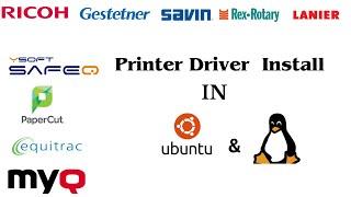 Ricoh How to install printer Driver on Linux & Ubunto (MyQ, SafeQ, PaperCut) ?