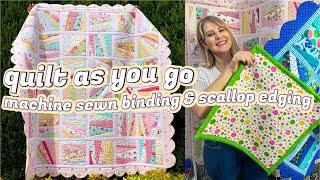 How to Quilt As You Go: Machine Sewn Binding and Scallop Edging by Monica Poole