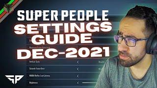 Super People Settings Guide, December 2021: ObiWannCoyote reviews his settings for Super People