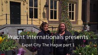 Expat City Den Haag (part 1) @PrachtHouse #TheHague #DenHaag