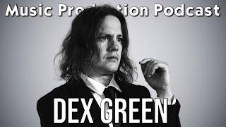 Recording an Entire Album Yourself with Dex Green - Music Production Podcast 371