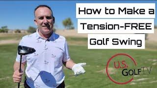 3 Simple Steps to a Tension Free Golf Swing