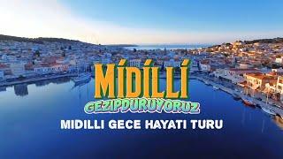 Midilli'de Geceleri Ne Yapılır ? Ege'nin Sakin Adası Midilli'de Geceleri Neler Oluyor?