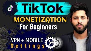 Tiktok Monetization UK/USA Account || VPN & Mobile settings || A complete guide to beginners