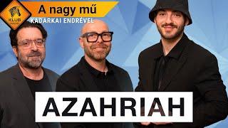 A NAGY MŰ - AZAHRIAH - Baukó Attila, Tóth Gergely és Lévai Balázs (Klubrádió)